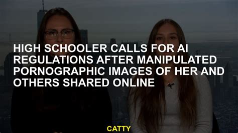 highschool girl leaked|High schooler calls for AI regulations after manipulated ...